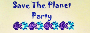 save the planet party